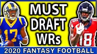 MUST DRAFT Wide Receivers for 2020 Fantasy Football