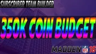 350k Coin Budget Building A Team | MUT 16 Subscriber Team Builder