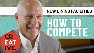 New Dining Facilities: How to Compete in Today&rsquo;s Hospitality Industry | Creative Dining Services&reg;