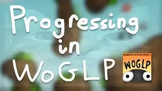 Progressing in WoG Level Progression | My latest completions (6-8 January progress)