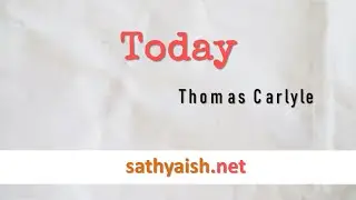 Poem: Today, by Thomas Carlyle
