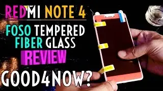 REDMI NOTE 4 Best Tempered Glass FOR NOW? How to Apply Installation Method (Xiaomi FOSO Fiber)