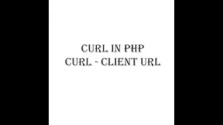 cURL is in PHP  |  cURL - Client URL | Pass,Read data Server to Server | Pass data without  Browser