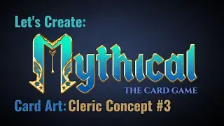 Let's Create a Competitive Card Game: Card Art - Cleric Concept #3
