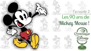 (Podcast) &Eacute;pisode#02 : Les 90 Ans de Mickey Mouse