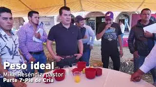 Peso ideal, Mike Reséndiz, pastor, parte 7.