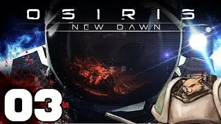 Osiris NEW DAWN - Scavenging! - Part 3 Let's Play Osiris New Dawn