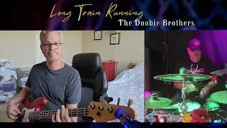 Long Train Runnin&rsquo; &ndash; Doobie Brothers | Bass & Drum Cover 2025