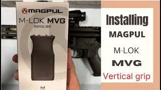 Installing MAGPUL M-LOK MVG vertical grip to AR15 rifle