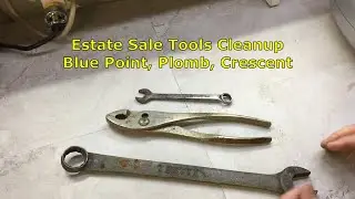 Estate Sale Tools Cleanup Plomb, Crescent, Blue Point