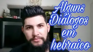 Alguns diálogos em hebraico