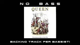 The Show must go on Queen NO BASS backing track per bassisti Suona tu il Basso (Bassless)