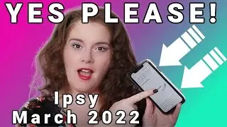IPSY MARCH 2022 SPOILERS & GLAM BAG SNEAK PEAK