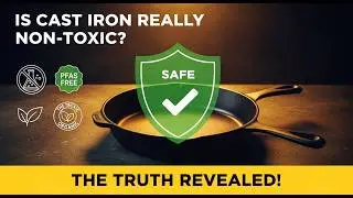 Cast Iron vs All Other Cookware - Is It Really the Healthiest Option?