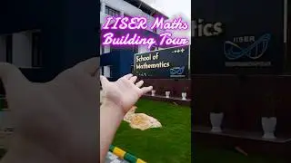 New Mathematics Building at IISER TVM | IISER TVM Tour