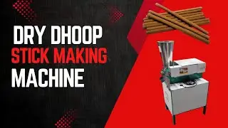 DRY DHOOP STICK MAKING MACHINE NANO