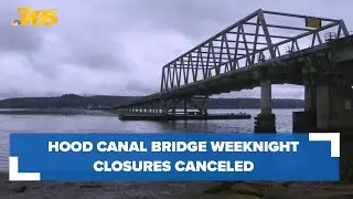 Hood Canal Bridge weeknight closures canceled