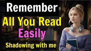 Remember What You Read Easily | English Podcast + Graded Reader
