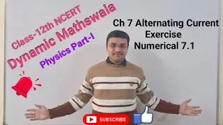 Class 12th NCERT, Physics Part I, Ch 7 Alternating Current, Exercise - Numerical 7.1