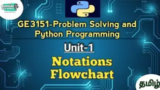 Flowchart in Problem Solving and Python Programming tamil||Notations||GE3151||AU reg 2021.