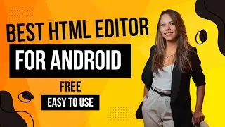 Best HTML Editor For Android | Fastest Way to Code on the Go | Top Mobile Editor