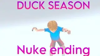 Duck season:the nuke ending 4/7 endings