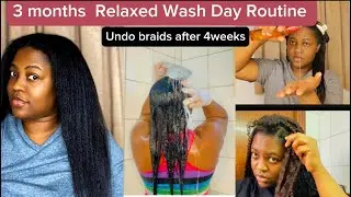 Relaxed Wash Day: 3months Post Relaxer Wash Day For Fast Hair Growth,Undo Braids & Deep Conditioning