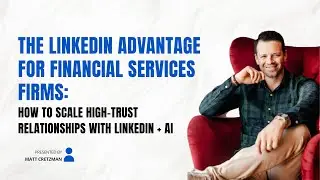 The Scalable Trust Method: Turn LinkedIn Into Your #1 Client Acquisition Channel [Full Training]