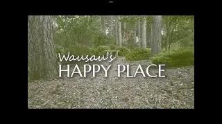 Monk Botanical Gardens - Wausau's Happy Place
