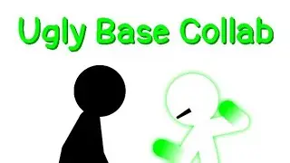 Ugly Base Collab (hosted by Dash Anims)