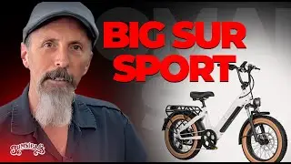 E-Bike Built for FUN - 2025 BIG SUR SPORT - What You Need to Know