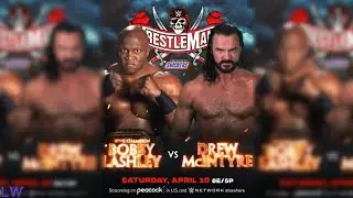 Wrestlemania 37|| Moving Match Card ||&bull;Blinding Lights