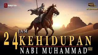 24 Hours in the Life of the Prophet Muhammad (peace be upon him): His Daily Routine