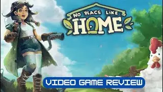 No Place Like Home - Video Game Review