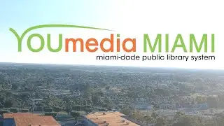 YOUmedia Miami - Learn | Create | Inspire