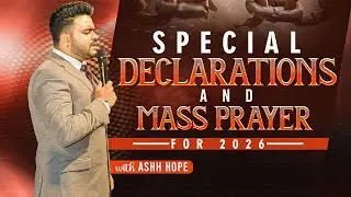 SPECIAL DECLARATIONS FOR 2026 || WITH ASHH HOPE || MUST WATCH ||