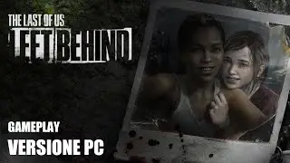 The last of us: LEFT BEHIND - Gameplay completo