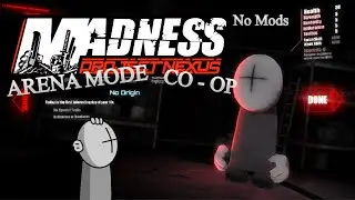 How to play Coop Arena mode with out mods (Madness Project Nexus)
