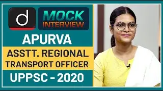Apurva, UPPCS 2020 Topper (Asstt. Regional Transport Officer) : Mock Interview | Drishti IAS English