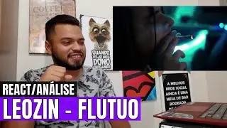 Leozin - Flutuo | REACT/AN&Aacute;LISE