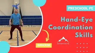 Preschool PE Hand Eye Coordination