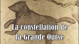 Gen&egrave;se et avatars de la constellation de la Grande Ourse