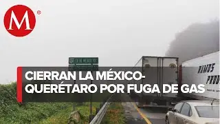 Se registra fuga de gas en la autopista México-Querétaro