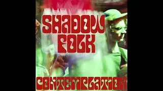 Shadow Folk - Contemplation (Single)