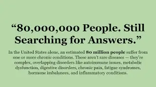 Over 80 million people are living with chronic illness &mdash; and most don&rsquo;t have a diagnosis.