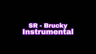 SR Brucky Official Instrumental (prod. by Glvck)