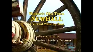 Walking Tour of Old Town Newhall (2005 version)