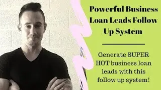 Business Loan Leads Follow Up System - Plus Free Lending Website
