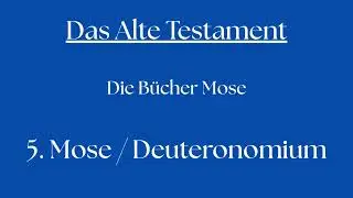 5 Mose Deuteronomium 32 Das Lied des Mose