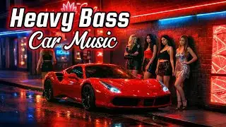 CAR MUSIC 🔊 | HEAVY BASS CAR MUSIC 🔥 | Bass Boosted Car Music
